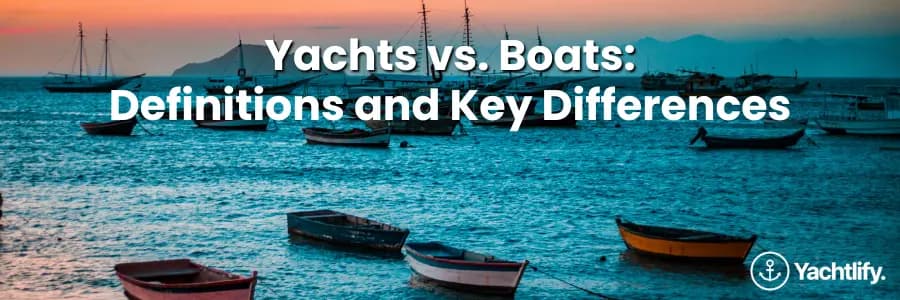 Yacht vs. Boat